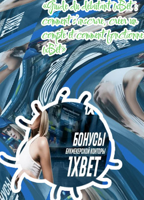 Dernières news 1xbet