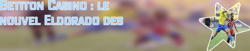 Dernières news betiton