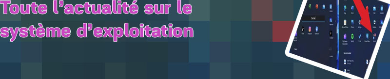 Récentes actu win11